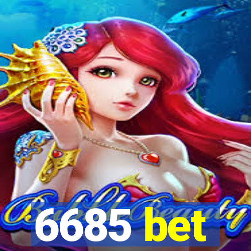 6685 bet